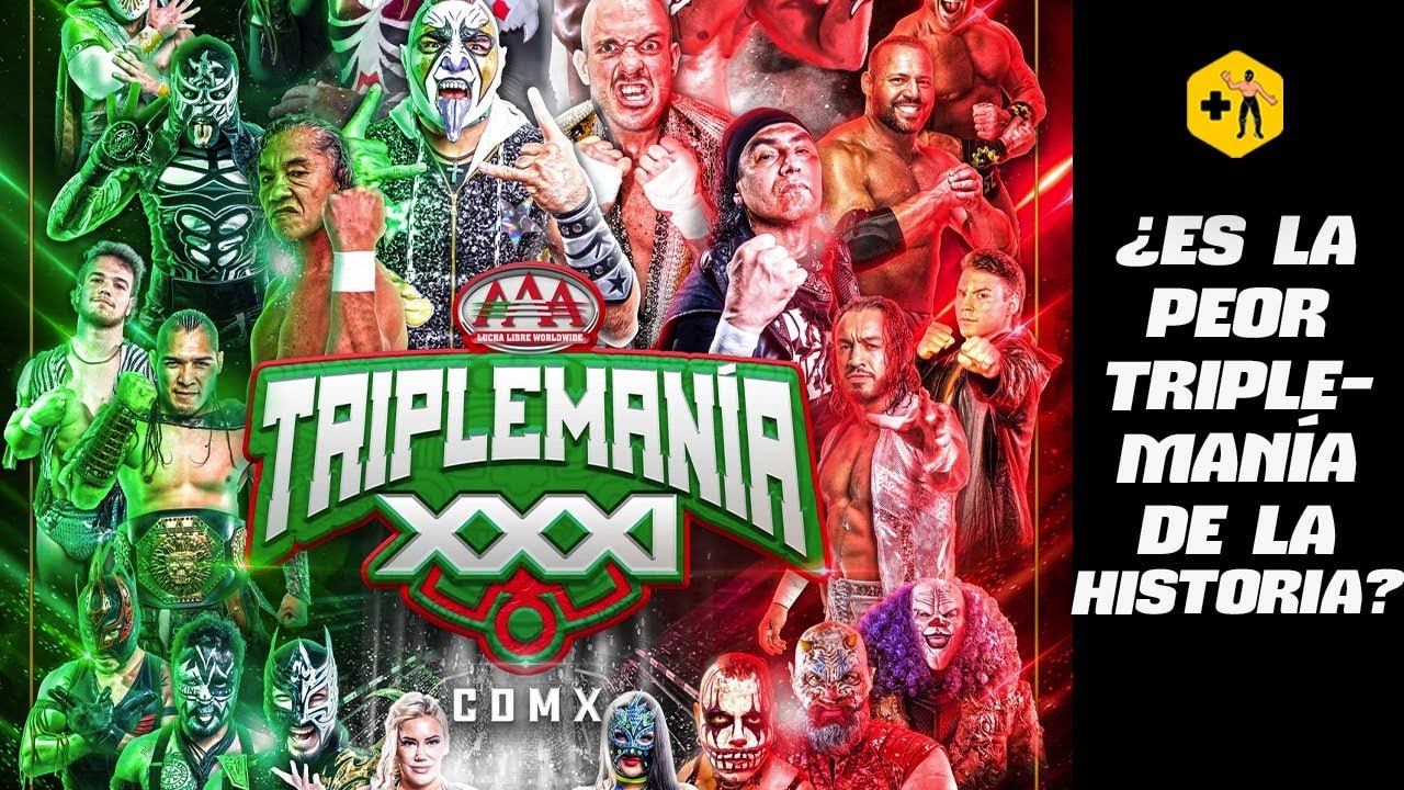 ¿La peor Triplemanía de los últimos años? ¿Qué vamos a recordar en 10