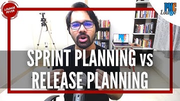Difference between Sprint Planning and Release Planning