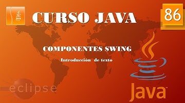 Curso Java. Componentes Swing. Cuadros de texto I. Vídeo 86
