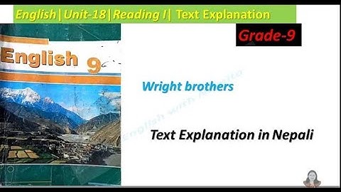 Wright Brothers| Text Explanation| Unit 18| English -9| Learn English with Namita