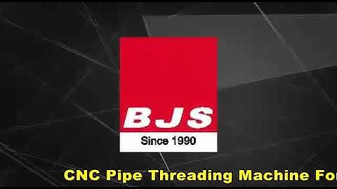 CNC PIPE THREADING MACHINE - Single Point Tool - BJS ENGINEERS PVT LTD.