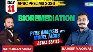 APSC Prelims 2026 Preparation | ASTRA Series Day 07 | Bioremediation | PYQs Analysis + Model MCQs