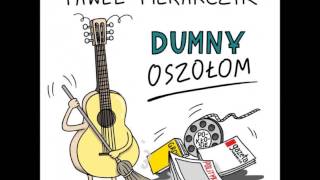 Video thumbnail of "Dumny oszołom - Paweł Piekarczyk (z płyty "Dumny Oszołom")"