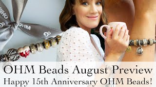 OHM Beads August 2023 | Happy 15th Anniversary OHM Beads! by fashionstoryteller 524 views 9 months ago 10 minutes, 14 seconds