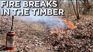 How to Properly Create Fire Breaks in the Timber | Prescribed Fire