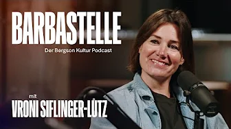 BARBASTELLE — Der Bergson Kultur Podcast: Folge 9 mit TV-Köchin Vroni Siflinger-Lutz