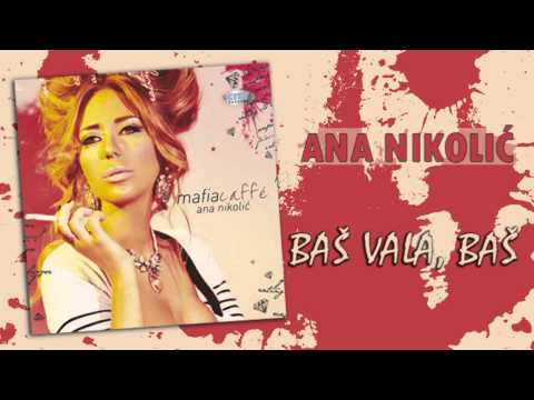 Ana Nikolic - Bas vala, bas  - (Audio 2010) HD