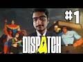 I MAKE THE WORST DECISIONS | Dispatch First Playthrough Live!