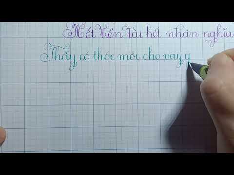 Video Luyện Chữ Đẹp Viết Câu - Thấy có thóc mới cho vay gạo... - youtube