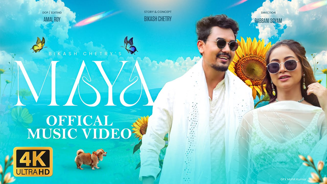 MAYA | Bikash Chetry, Helina Daimary | OFFICIAL MUSIC VIDEO 4K 