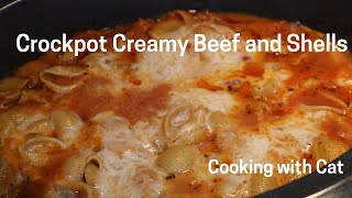 Creamy Beef and Shells ~Easy Crockpot Recipe