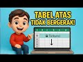 Cara Agar Tabel Atas Excel Tidak Bergerak | Fix Header Saat Scroll!