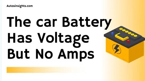 Car Battery Has Voltage But No Amps: What's Going On?