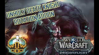Unholy Death Knight Rotation Addon [11.2.5 / 11.2.7 updated]