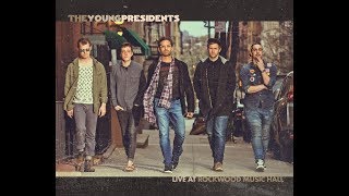 Video thumbnail of "The Young Presidents: Break Away - Live at Rockwood Music Hall"