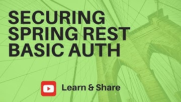 SECURING SPRING REST APPLICATION WITH BASIC AUTHENTICATION | InterviewDOT
