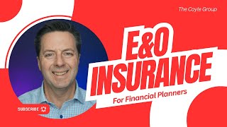 E&O Insurance for Financial Planners | What Is It? Who Needs It? Why Is It Needed?