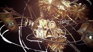 No Man (Video Content) - Chinese Man, Scratch Bandits Crew, Baja Frequencia