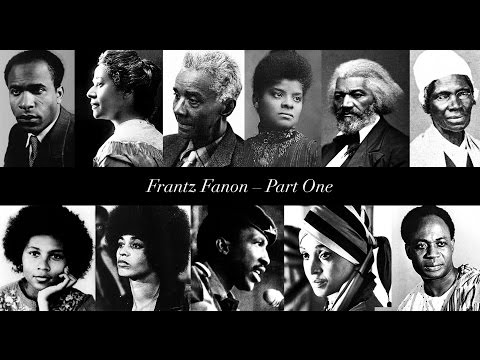 Richard Pithouse - Frantz Fanon: Part One