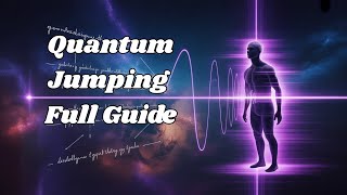 Master Quantum Entanglement to Create Your Dream Life (Quantum Jumping full Guide)