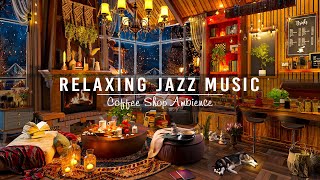 Warm Jazz Music in Cozy Coffee Shop Ambience to Working,Studying ☕ Relaxing Jazz Instrumental Music