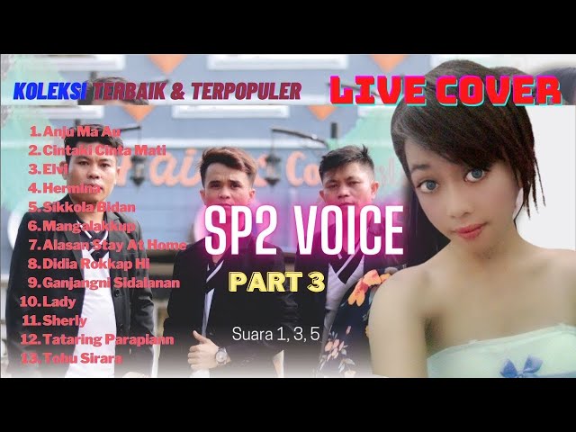 SP2 Live Cover Part 3 | Koleksi Lagu Batak Terbaik & Terpopuler Sepanjang Masa | Nonstop bebas iklan class=