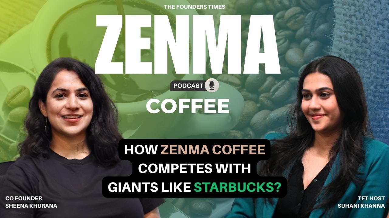 How Sheena Khurana Brewed a Zenma Coffee that Made it to Shark Tank | The Founders Times