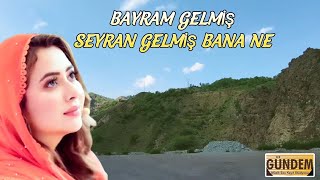 Bayram Gelmiş Seyran Gelmiş Bana Ne - M Güler Dertli Duygululu Köy Manzaralı Video