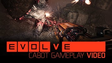 Evolve – Cabot Gameplay Video