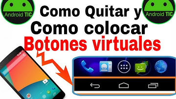 Quitar y colocar los botones virtuales android (ROOT/SIN ROOT)