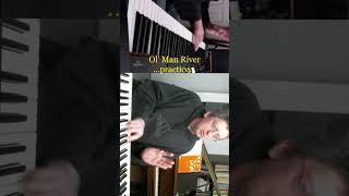 Old Man River Practice 1