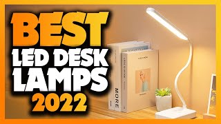Top 5 Best LED Desk Lamps You Need To Buy In 2022