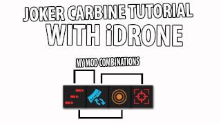 Joker Carbine Tutorial (W/ HandCam) - iDRONE
