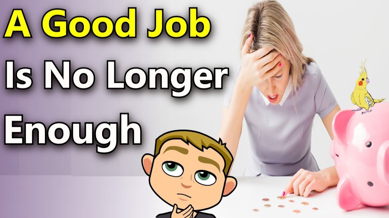 Why a Job Is No Longer Enough In 2018 💵 (More Income Needed!)  💵