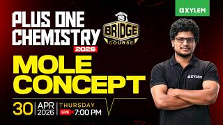 Plus One Chemistry | Bridge Course Mole Concept | Xylem Plus One