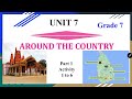 Grade 7 Part 1 Of Unit 7 Around The Country