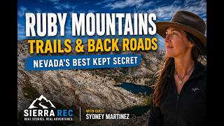 Nevada's Hidden Gems: The Ruby Crest Trail