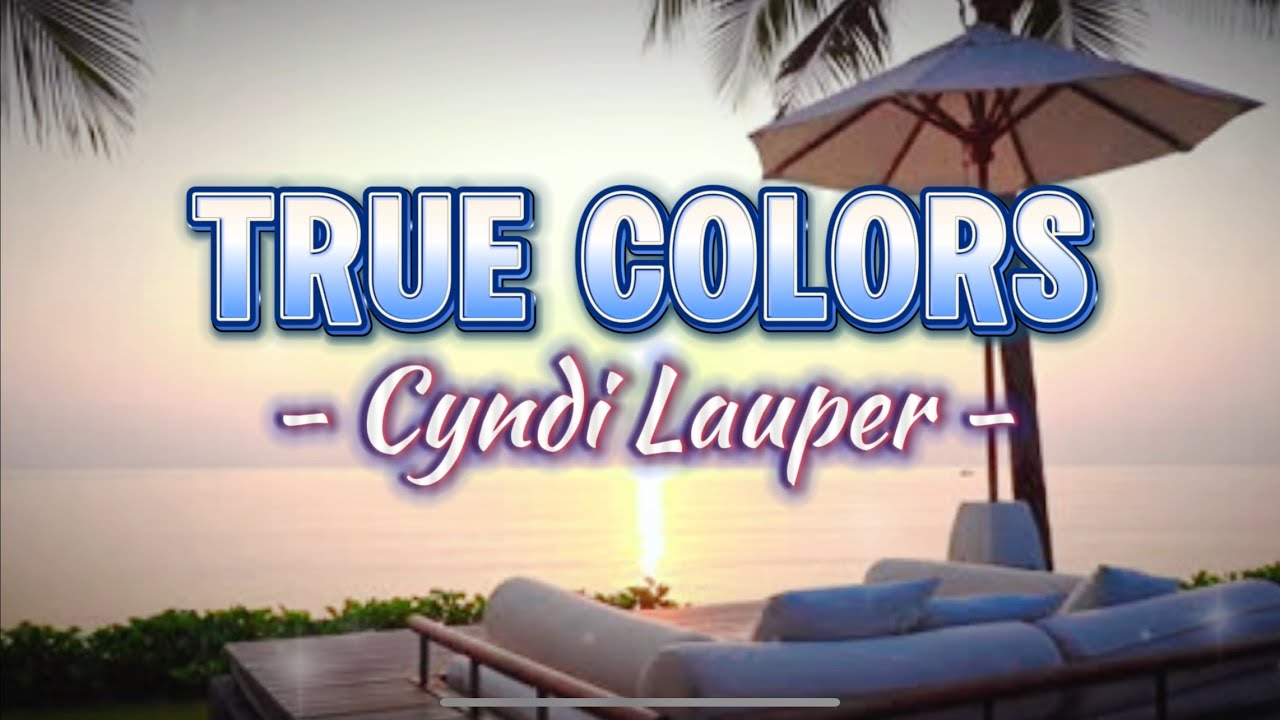 TRUE COLORS (Lyrics) - CYNDI LAUPER #mitoskareenramirez #mitoskareen # ...
