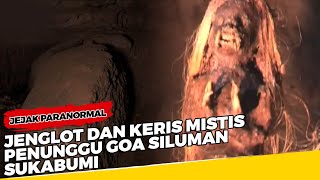 Jenglot dan Keris Mistis Penunggu Goa Siluman Sukabumi - Jejak Paranormal