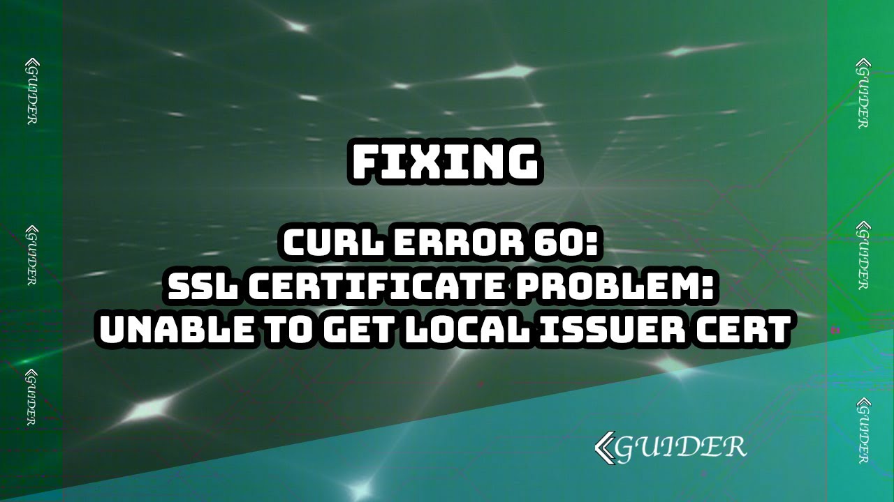 Curl Error 60.