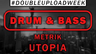 #DrumBass | Metrik - Utopia