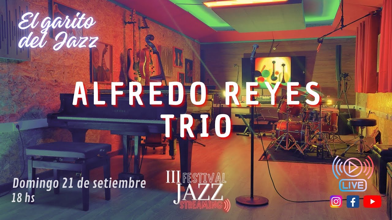 Alfredo Reyes Trio - LIVE