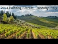 2024 Painting Retreat Announcement (Tuscany, Italy)