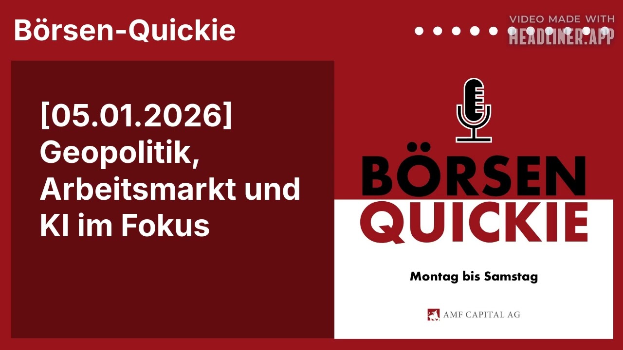 [05.01.2026] Geopolitik, Arbeitsmarkt und KI im Fokus