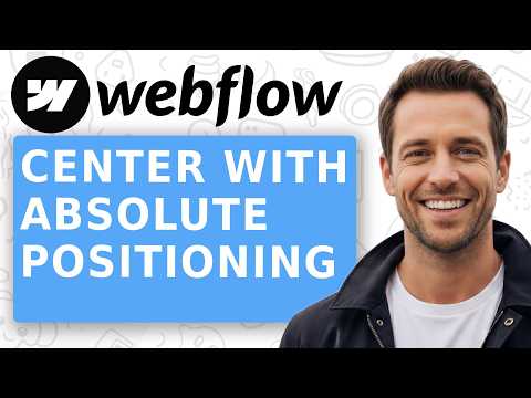 How To Center Things With Absolute Positioning A Webflow Tutorial