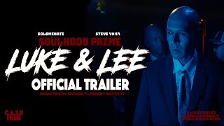 Luke & Lee Official Trailer 4K Bmpcc4K Film