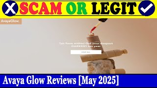 Avaya Glow Reviews (May 2025) - Is This An Authentic Website Find Out! | Scam Inspecter