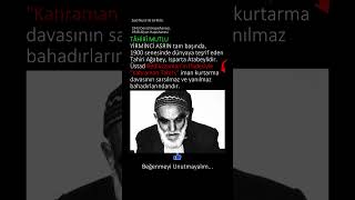 “Ya Rabbi! Yok mu bir talebem?” dediğimde bana Tahirî gösterildi.