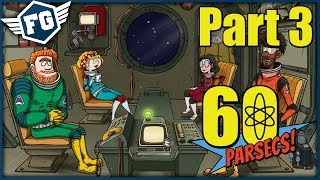 MOJE NERVY... - 60 Parsecs! #3