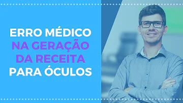 O que fazer quando o oftalmologista erra a receita?